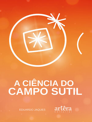 cover image of A Ciência do Campo Sutil